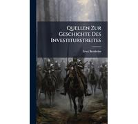 Quellen Zur Geschichte Des Investiturstreites