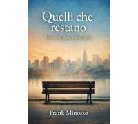 QUELLI CHE RESTANO: Ritrovarsi dove non si cerca