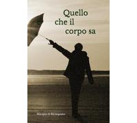 Quello che il corpo sa