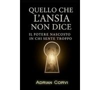 quello che l'ansia non dice: il potere nascosto in chi sente troppo