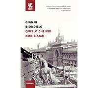 Quello che noi non siamo (Tascabili Guanda. Narrativa)