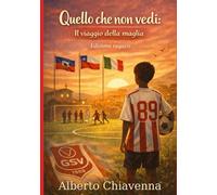 Quello che non vedi: Il viaggio della maglia