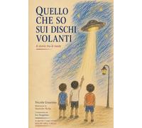 Quello che so sui dischi volanti: 6 storie tra le tante