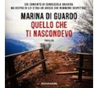 Quello Che Ti Nascondevo (audiolibro)