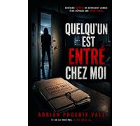 Quelqu’un est entré chez moi