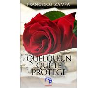 QUELQU’UN QUI TE PROTEGE