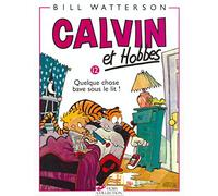 Quelque chose bave sous le lit !: Calvin & Hobbes 12/Quelque Chose Bave Sous Le Lit
