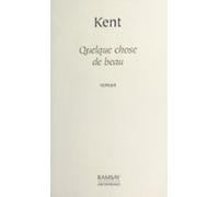 Quelque Chose De Beau (ebook)