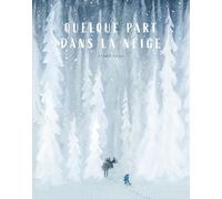 Quelque part dans la neige