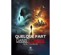Quelque part dans l'ombre