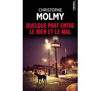 Quelque part entre le bien et le mal (Points Policiers)
