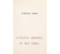 Quelques Artistes De Mon Temps (ebook)