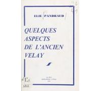 Quelques Aspects De Lancien Velay (ebook)