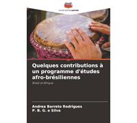 Quelques contributions à un programme d'études afro-brésiliennes: Brésil et Afrique