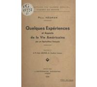 Quelques Expériences Et Aspects De La Vie Américaine Par Un Agriculteu