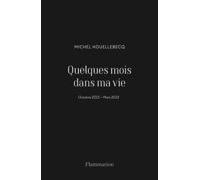 quelques mois dans ma vie
