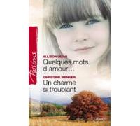 Quelques Mots Damour - Un Charme Si Troublant (harlequin Passions) (eb
