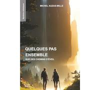 Quelques pas ensemble sur des chemins d’éveil