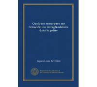 Quelques remarques sur l'énu tion intraglandulaire dans le goître