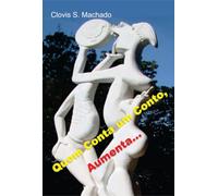 Quem Conta um Conto Aumenta...