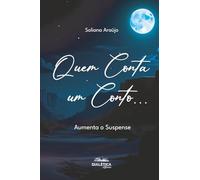 Quem Conta um Conto...: Aumenta o Suspense
