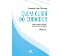 Quem Cuida Do Cuidador (ebook)