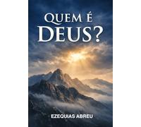 Quem é Deus?