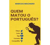 Quem matou o Português?: Clique curta siga comente e compartilhe!