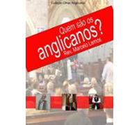 Quem São Os Anglicanos? (ebook)