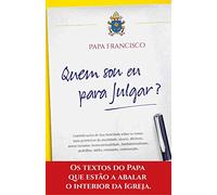 Quem Sou Eu para Julgar?