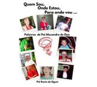 Quem Sou Onde Estou O Que Faço (ebook)