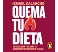 Quema Tu Dieta (audiolibro)