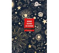 Quemar después de escribir (EDICION OFICIAL CELESTIAL): Un diario creativo que invita a la reflexión, al autodescubrimiento y a canalizar todo tu arte (SUMA)