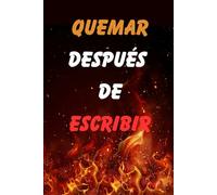 Quemar Después de Escribir: Un Diario Guiado de Autodescubrimiento