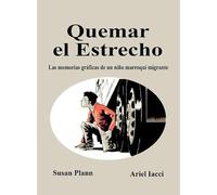 Quemar el Estrecho. Las memorias gráficas de un niño marroquí migrante