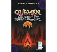 Quemen a la nueva bruja: Rosa Ma. Porrúa Ediciones.: 1 (La Nueva Bruja Ediciones Rosa Ma. Porrúa)
