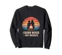 Quemo Madera, no Puentes, pirografía Sudadera