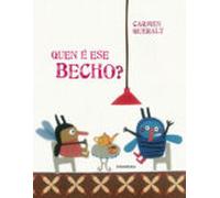 Quen E Ese Becho? (gallego)