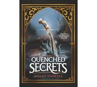 Quenched in Secrets (The War of the Nine Faerie Realms)