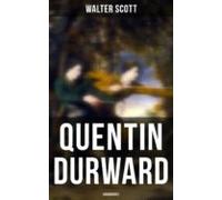 Quentin Durward (unabridged) (ebook)