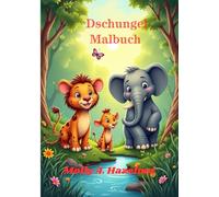 Quer durch den Dschungel Malbuch: Entdecke die faszinierende Tierwelt des Dschungels. Jedes der 28 einfach gehaltenenTiermotive zeigt ein ... Motorik fördern,Fantasie anregen-ab 3 Jahren