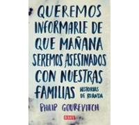 Queremos Informarle De Que Mañana Seremos Asesinados Con Nuestras Fami