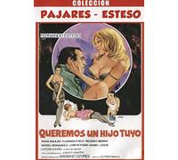 Queremos un hijo tuyo