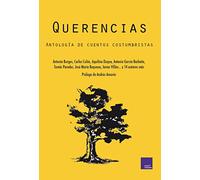 Querencias: Antología de cuentos costumbristas (CULTURA POPULAR)