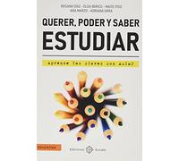 Querer, poder y saber estudiar: Aprende las claves con Aula2: 1 (EDUCATIVA)