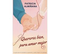 Quererse bien, para amar mejor