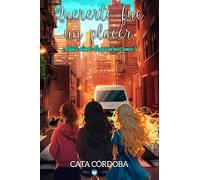 Quererte fue un placer: ¿Hasta dónde llegarías por amor?: 2 (Venganza y Amor)