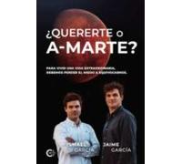 ¿Quererte o a-marte?