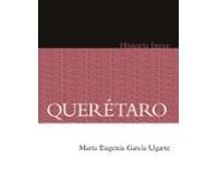 Querétaro. Historia Breve (ebook)