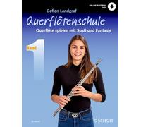 Querflötenschule 01: Querflöte spielen mit Spaß und Fantasie. Band 1. Flöte. Lehrbuch.